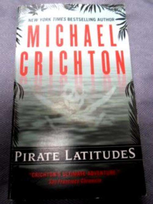 Pirate Latitudes by MICHAEL CRICHTON - Paperback - Condition: GOOD - See image
