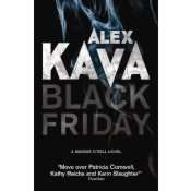 Black Friday by ALEX KAVA = Large Softcover - 422pages - New & Unread***