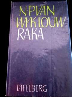 RAKA by N. P. VAN WYK LOUW - Hardcover in Very Neat Condition - See image*
