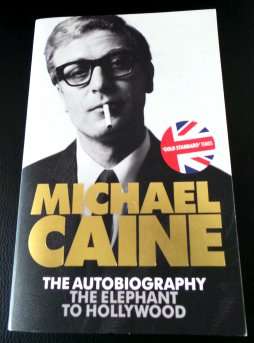 Michael Caine: The Elephant to Hollywood by MICHAEL CAINE - Softcover in Mint Condition***
