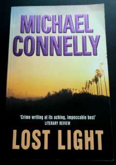 Lost Light by MICHAEL CONNELLY - Softcover in Practically Perfect Condition***