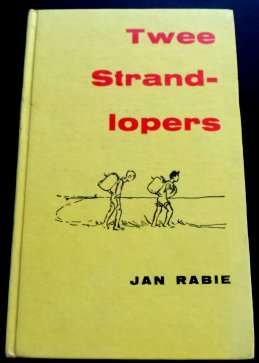 Twee Strand-Lopers deur JAN RABIE - Hardeband - In Goeie Kondisie - Sien Foto.