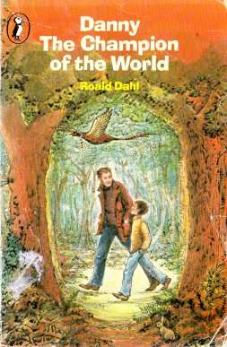 Danny the Champion of the World by ROALD DAHL - Old School Edition - See pic.