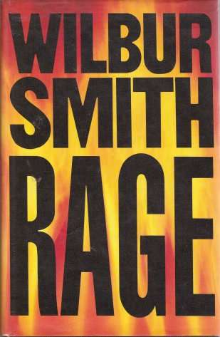 RAGE by WILBUR SMITH - First Edition Hardcover - 1987 - In Neat Condition***