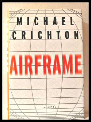 Airframe by MICHAEL CRICHTON - 23cm Hardcover - 1st British Edition - 1996 CENTURY - Good Condition*