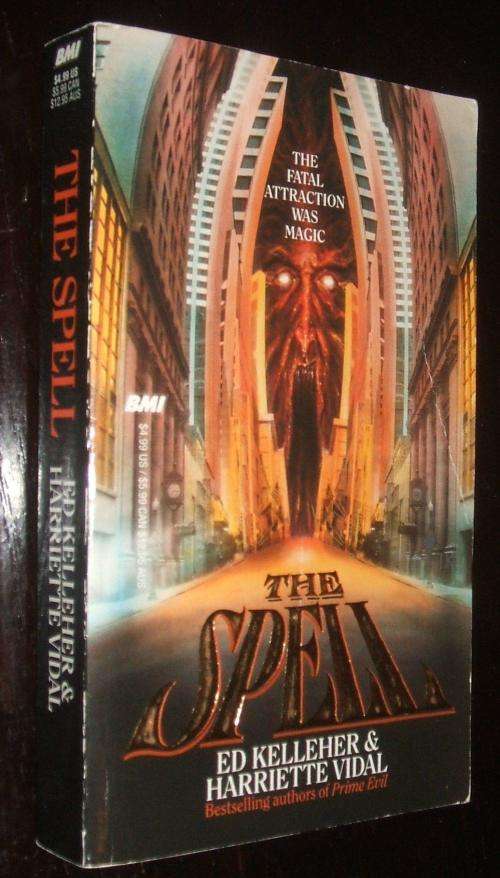 The Spell by ED KELLEHER and H. VIDAL - Retro-Horror - BMI Paperback 1990 - Good***