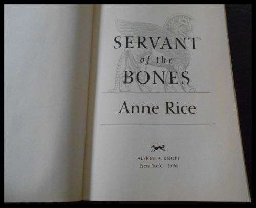 ANNE RICE - Servant of the Bones - First Edition - Alfred Knopf - 1996 - USA - Inscribed by Author*