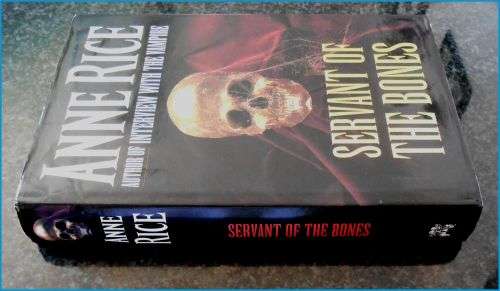 ANNE RICE - Servant of the Bones - First Edition Hardcover  1st Printing - Chatto and Windos 1996,UK
