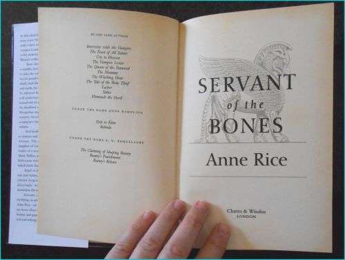 ANNE RICE - Servant of the Bones - First Edition Hardcover  1st Printing - Chatto and Windos 1996,UK