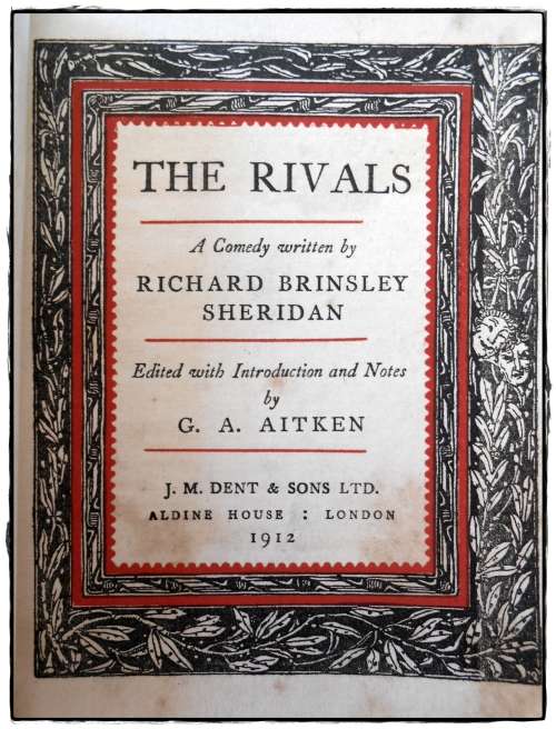 The RIVALS by R.B. Sheridan - J.M. DENT and SONS LTD. 1912 - Leatherbound Booklet