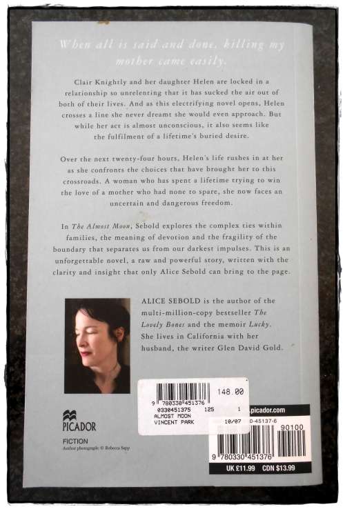 ALICE SEBOLD - The Almost Moon - PICADOR Press - Paperback - CONDITION: Very Good*