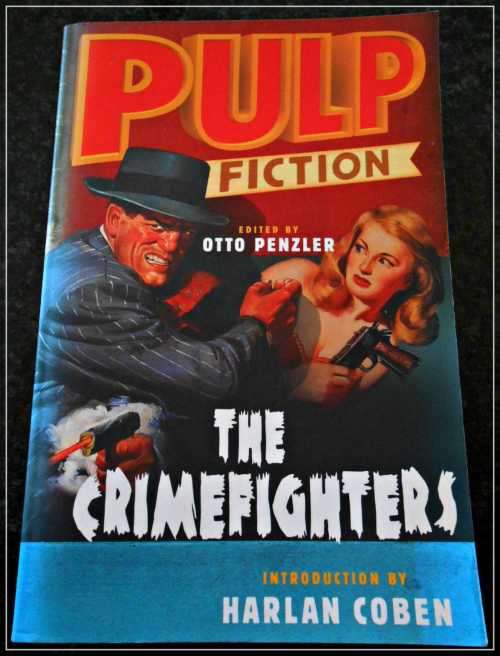 PULP FICTION: The Crimefighters ed. OTTO PENZLER - Thick Softcover Anthology - Very Good Cond.
