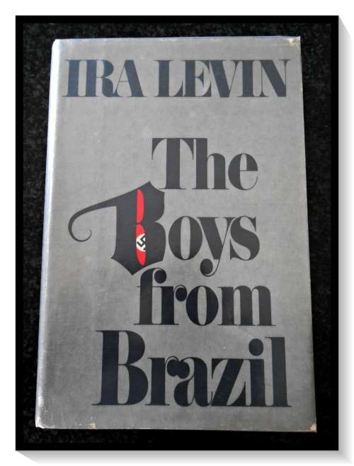 IRA LEVIN: Th Boys from Brazil - Hardcover - 1976 - RANDOM HOUSE - USA - VERY GOOD Condition*