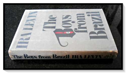 IRA LEVIN: Th Boys from Brazil - Hardcover - 1976 - RANDOM HOUSE - USA - VERY GOOD Condition*
