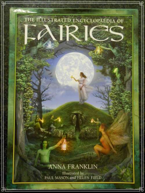 FAIRIES: The Encyclopaedia of Fairies - ANNA FRANKLIN - FIRST EDITION - VEGA - 2002 VG+