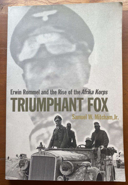 Sameul Mitcham: Triumphant Fox: Erwin Rommel & Afrika Korps - Softcover - Very Good Condition