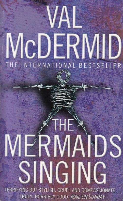 Val McDermid : The Mermaids Singing - HarperCollins Paperback - Condition, B+ Very Good*