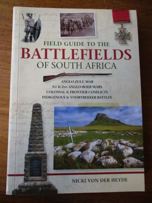 Field Guide to the Battlefields of South Africa - Large Thick Softcover - Nicky Von Der Heyde (B+)