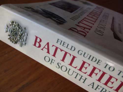 Field Guide to the Battlefields of South Africa - Large Thick Softcover - Nicky Von Der Heyde (B+)