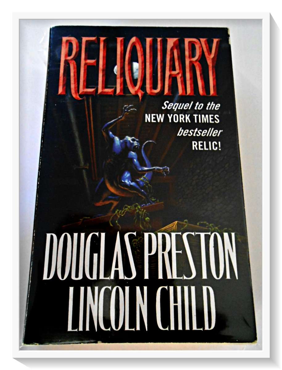 Reliquary (Sequal to RELIC) by DOUGLAS PRESTON & L. CHILD - TOR Books - 1998