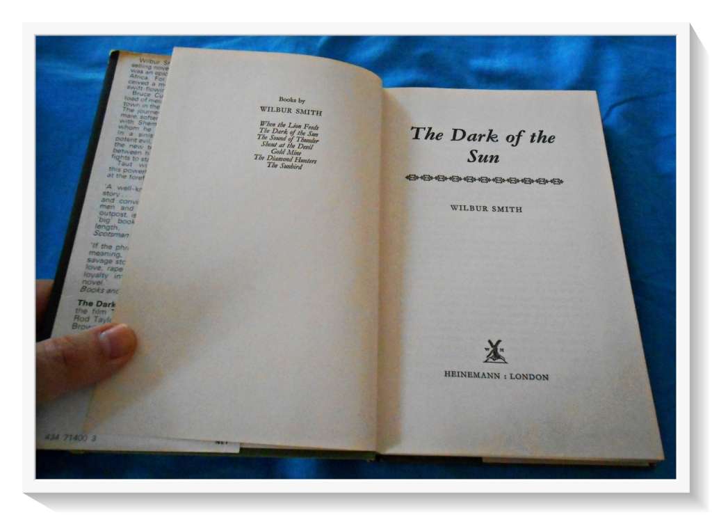 Wilbur Smith: The Dark of the Sun - Hardcover - W. HEINEMANN - 1972 - Condition: B+