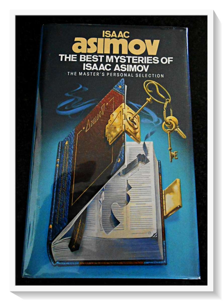 ISAAC ASIMOV: The Best Mysteries (The Master`s Personal Selection) 1987 - GRAFTON BOOKS - B+
