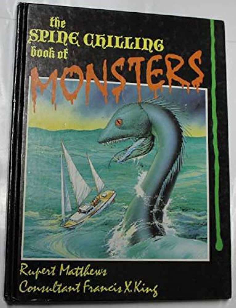 The Spine Chilling Book of Monsters by R. Matthews & Francis King - Hardcover - 1988 - Condition:B+
