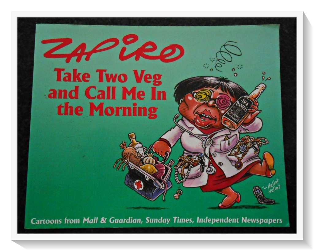 ZAPIRO: Take Two Veg and Call Me in the Morning - Large Softcover - Condition: B+