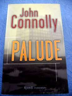 PALUDE by John Connolly - Large Hardcover Brand New - See Pic.