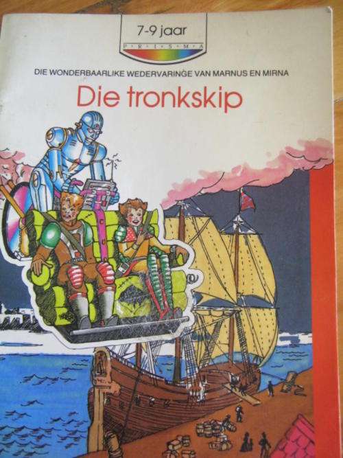 Die Tronkskip, die wonderbaarlike wedervaringe van Marnus en Mirna.