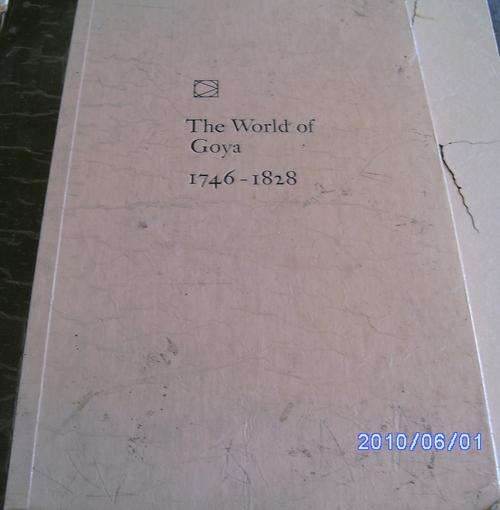 The World of Goya 1746 - 1828