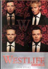 Westlife -- Our Story