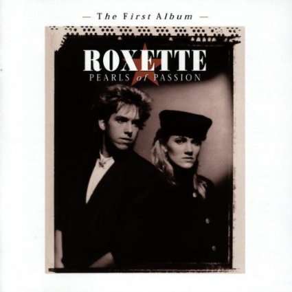 Roxette -- Pearls of Passion