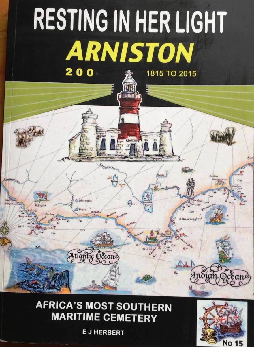 Resting in her Light - Arniston 200 - 1815 to 2015 - EJ Herbert - Book signed by Author
