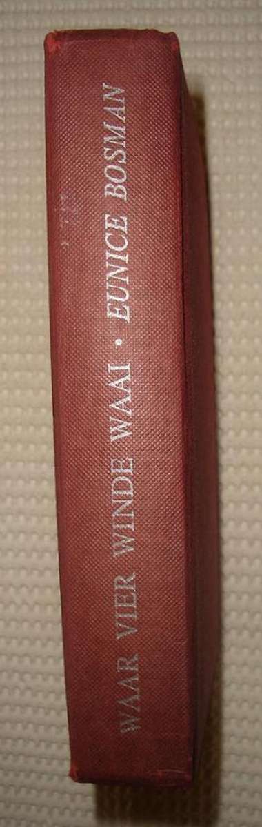Waar vier winde waai - Eunice Bosman 1962