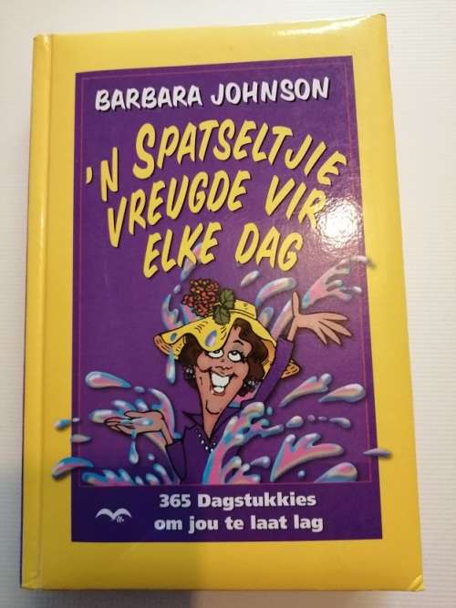 n Spatseltjie vreugde vir elke dag deur Barbara Johnson