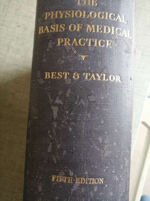 The Physiological basis of Medical Practice