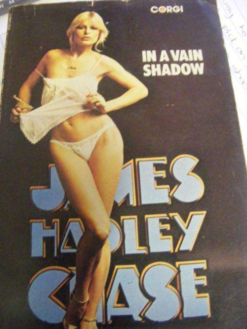 IN A VAIN SHADOW BY JAMES HADLEY CHASE