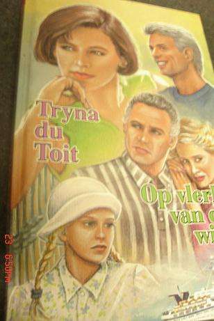 OP VLERKE VAN DIE WIND DEUR TRYNA DU TOIT