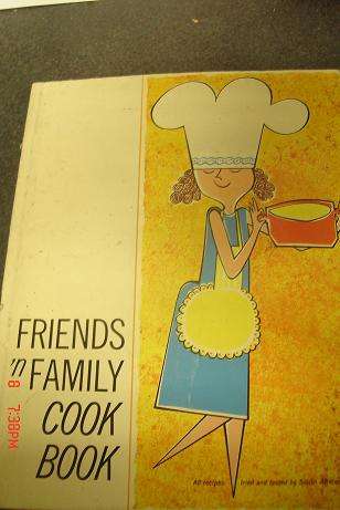 FRIENDS N FAMILY COOK BOOK