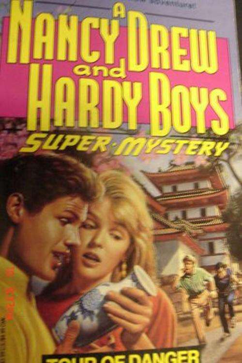 NANCY DREW AND HARDY BOYS SUPER MYSTERY, TOUR OF DANGER