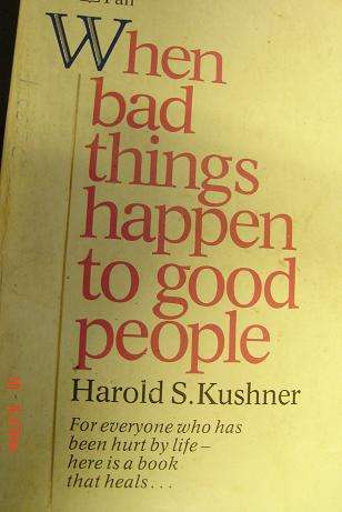 WHEN BAD THINGS HAPPEN TO GOOD PEOPLE BY HAROLD S. KUSHNER