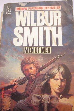 MEN OF MEN BY WILBUR SMITH