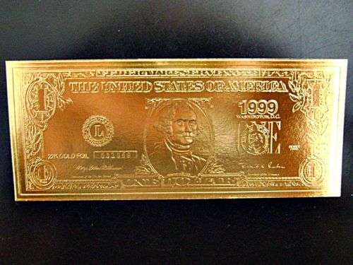 Gold Foil Dollar Note - 1999 $1 Gold Foil Note - Limited Numbers