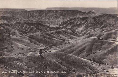 "VIEW OF VALLEY OF A THOUSAND HILLS", FROM BOTHA'S HILL, NATAL
