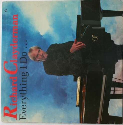 RICHARD CLAYDERMAN -- EVERYTHING I DO -- VINYL LP RECORD