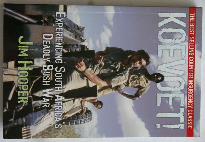 KOEVOET ! -- JIM HOOPER . BUSH WAR. SOFT COVER