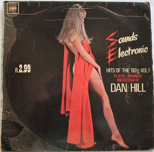 DAN HILL -- SOUNDS ELECTRONIC -- VOL 1 -- VINYL LP RECORD
