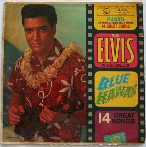 ELVIS PRESLEY -- BLUE HAWAII -- VINYL LP RECORD