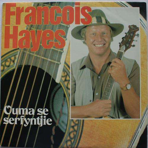 FRANCOIS HAYES -- OUMA SE SERFYNTJIE -- VINYL LP RECORD